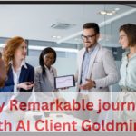 My Remarkable journey with AI Client Goldmine.