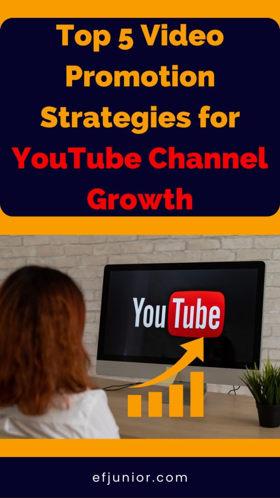 Top 5 Video Promotion Strategies for YouTube Channel Growth